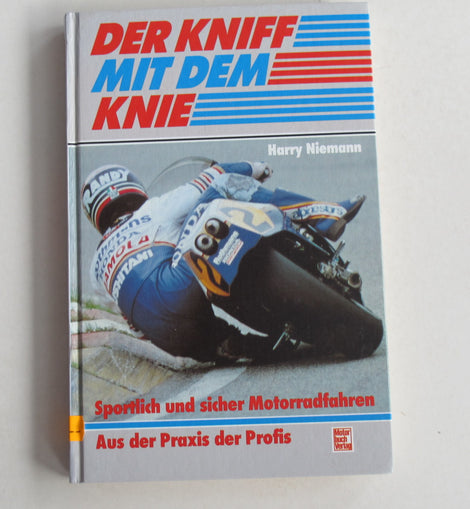 Motorrad Buch Der Kniff mit dem Knie