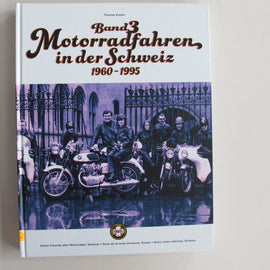 Motorrad Buch Band 3 Motorradfahren in der Schweiz