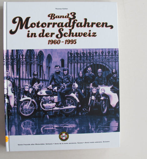 Motorrad Buch Band 3 Motorradfahren in der Schweiz