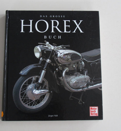 Motorrad Buch Horex Geschichte 1923 - 1960